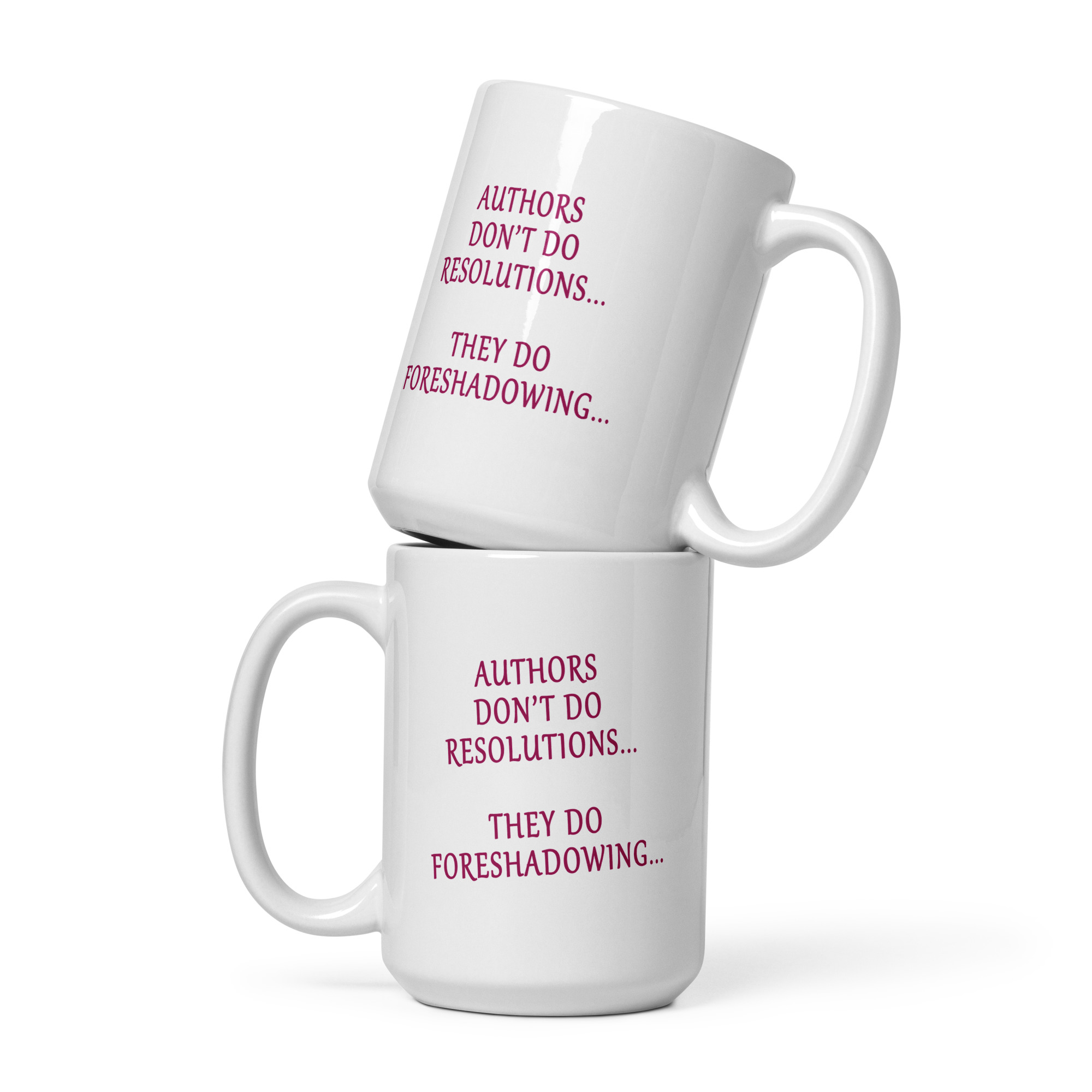 Authors Don't Do Resolutions Mug - Image 3