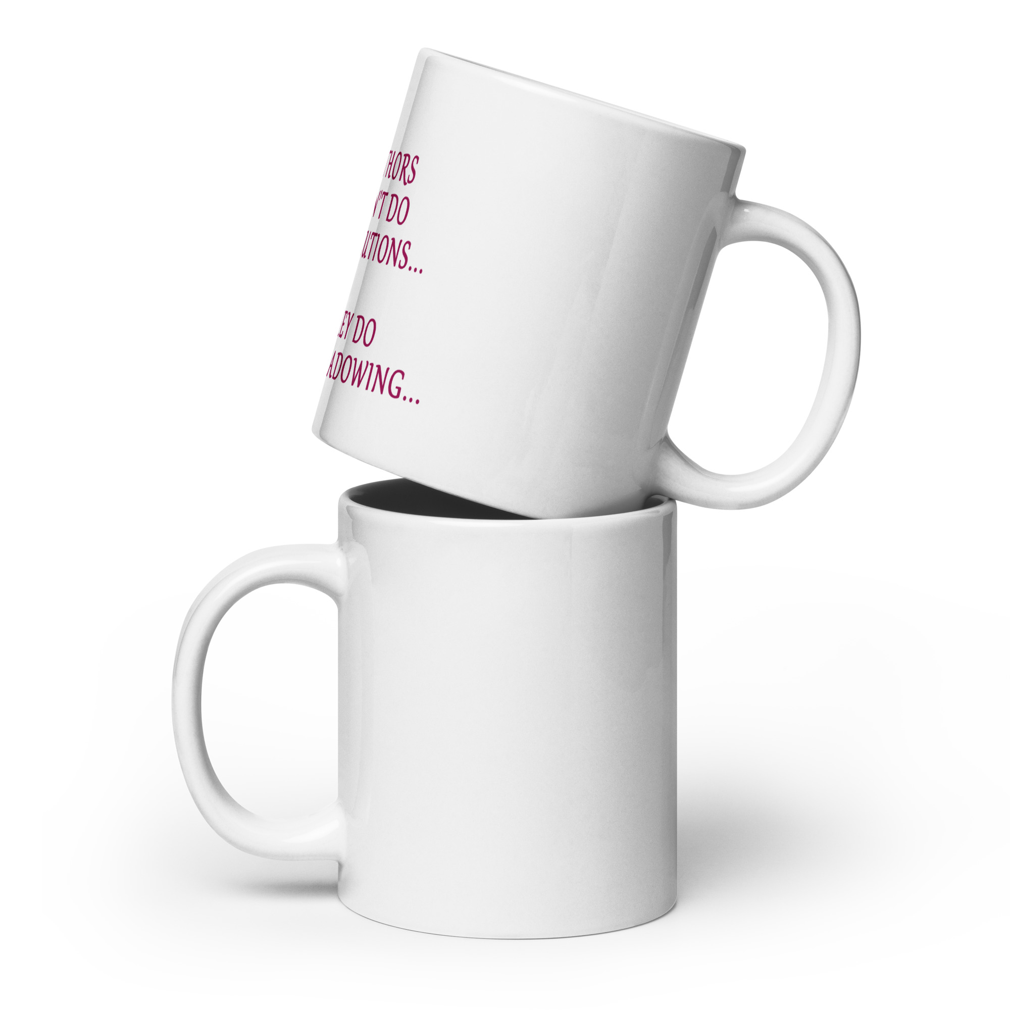 Authors Don't Do Resolutions Mug